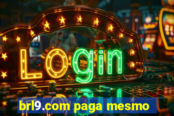 brl9.com paga mesmo